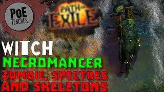 【Path of Exile - PoE】Zombie, Spectres and Skeletons Build - Necromancer Witch