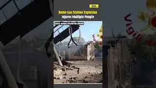 Rome Gas Station Explosion Injures Multiple People | Italy | World News