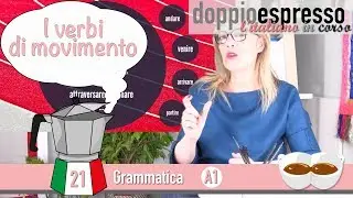 I verbi di movimento - Grammatica italiana - Level A1