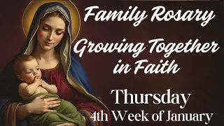 Rosary for Friday 💕 Family Rosary, Growing Together in Faith 💕  Sorrowful Mysteries January 23rd