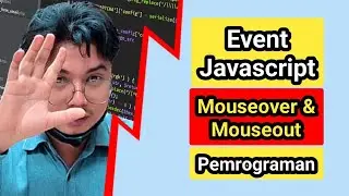 Event pada javascript | mouseover dan mouseout | #coding