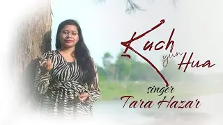 Kuch yun Hua/Romantic Song/Tara Hazar (Manasi) /Aditya Chakravarty/Nitish Ranjan Banerjee