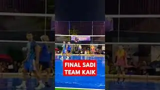 FINAL SADI TEAM KAIK #shorts