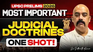 Most Important Judicial Doctrines – One Shot | Indian Polity | UPSC Prelims 2026 | Sidharth Arora