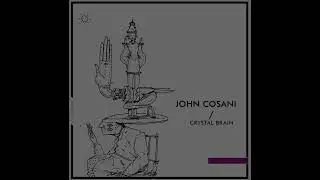 John Cosani - Crystal Brain [Hoomidaas]