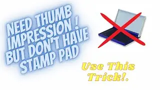 Life Hack :- Thumb Impression Without Using Stamp Pad ||