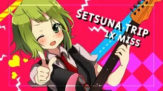 osu! 6.22⭐ Setsuna Trip 1x Miss