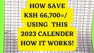 HOW to USE THIS 2023 CALENDAR & SAVE KSH 66,700/= & WHERE to SAVE!#kenya#nairobi#goodjoseph