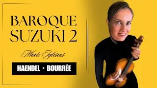 Haendel&rsquo;s Bourr&eacute;e: Baroque Style in Suzuki Method 2 #SuzukiMethod #HaendelBourr&eacute;e #EastCoastViolin