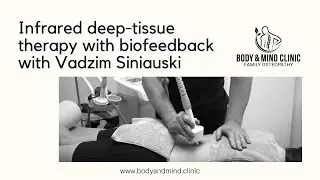 Infrared deep-tissue therapy with biofeedback with Vadzim Siniauski Toronto osteopath