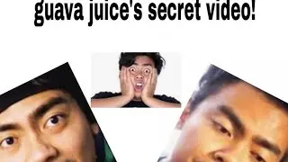 guava juice's secret video!(not scam maybe???)