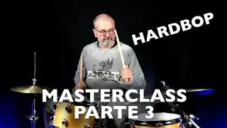 Masterclass di batteria jazz - parte 3 (hardbop)