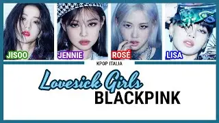 BLACKPINK - Lovesick Girls [Color Coded/Sub Ita]