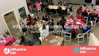 Influence Women Gathering - Burbank, CA 2020 Highlights