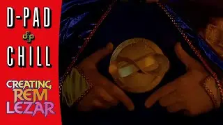 Creating Rem Lezar - D-PAD + CHILL