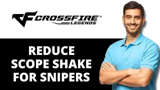 How to Reduce Scope Shake for Snipers in CrossFire Legends 2026 (UPDATED)