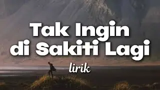 Lagu Sedih Ketika Cinta Tak Lagi Aman Untuk Diperjuangkan