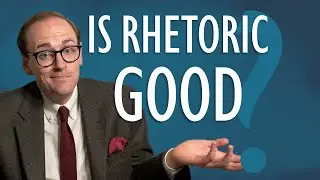 What Is Rhetoric Even Good For? | Aristotle's Rhetoric pt. 2