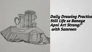 Easy Still Life Sketching for Students|Drawing Practice