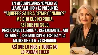 HISTORIAS REALES  En mi cumpleaños mi hijo rechazó cenar conmigo