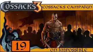 Execution - Let&rsquo;s Play Cossacks 3 on Impossible: Cossacks / Ukraine Campaign #19