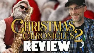 Christmas Chronicles 2 Is Insane - Review!
