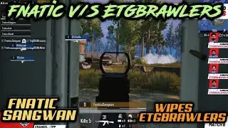 Fnatic Sangwan wipes out whole Etgbrawlers | Pmas finals | Pubg mobile
