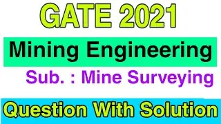 GATE 2021 [MN] Mine Surveying Question With Solution