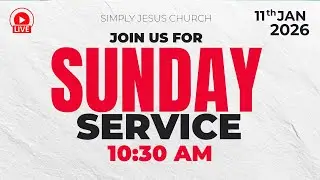 Simply Jesus Church 1/11/2026