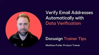 Docusign Trainer Tips: Verify Email Addresses Automatically with Data Verification