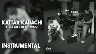 Talha Anjum, Savage - KATTAR KARACHI Instrumental (Only Music)