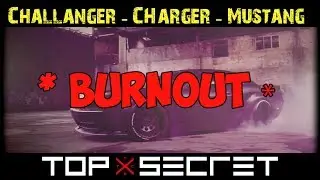 Burnout | Challanger | Charger | Mustang | 2018 ✖ Top Secret Tuning