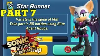 Take Part In 80 Battles Using Elite Agent Rouge Part 7 Sonic Forces Speed Battles