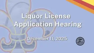 Liquor License Application Hearing - December 11, 2025