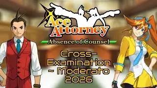 Ace Attorney Absence of Counsel OST: Cross-Examination ~ Moderato 2026