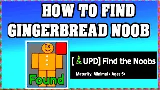 How To Find GINGERBREAD NOOB in FIND THE NOOBS ROBLOX [Update] [walkthrough]