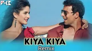 Kiya Kiya (Remix) DJ AHB BD | Welcome | Akshay Kumar | Katrina Kaif