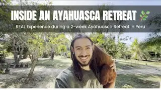 Inside an Ayahuasca Retreat in Peru - REAL Experience | Travel Vlog from the Amazon Jungle