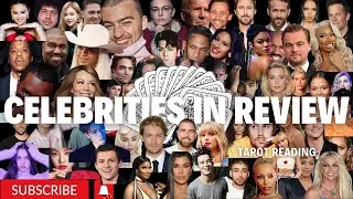 ✨CELEBRITIES IN REVIEW✨9 MONTHS; THE INITIATION INTO CELEBRITY TAROT COMPLETED 🥂
