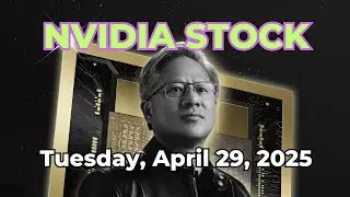 April 29, 2025 | Nvidia Stock Today: Technical Analysis