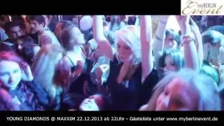 YOUNG DIAMONDS @ So.22.12 MAXXIM
