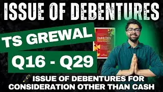Issue Of Debentures | TS GREWAL Solutions 2025 | Q16,17,18,19,20,21,22,23,24,25,26,27,28,29