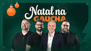 NATAL NA GAÚCHA - parte 03