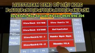 LIVESTREAM DEMO DỮ LIỆU KORG Pa600/Pa900/Pa700/Pa1000/Pa4X/Pa5X - Mua Set Liên Hệ Zalo 0935.646.304