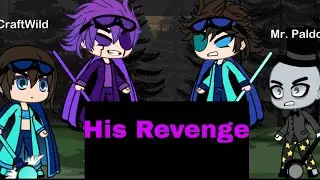 Gacha Video : His Revenge 