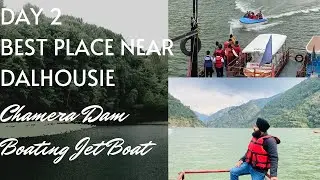 Must watch before planning trip to Dalhousie | Day 2| Jet boat | Bike ride