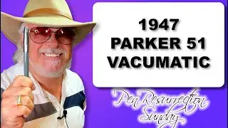 Pen Resurrection Sunday Ep 38 1947 Parker 51 Vacumatic Dove Grey