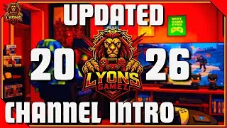 LyonsGamez | Channel Intro Update 2026