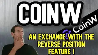 CoinW Tutorial & Review | A Special Exchange With A Reverse Position Feature !