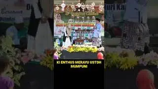 KI ENTHUS SUSMONO GUYONAN MERAYU USTADZAH MUMPUNI PART 3